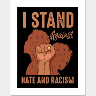 I Stand Against Hate and Racism Posters and Art